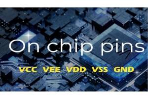 What exactly do VCC, VEE, VDD, VSS, and GND on chip pins mean?